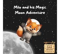 Milo and his Magic Moon Adventure: 1 (Make and Play Adventures)