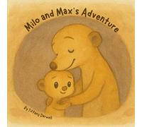 Milo and Max's Adventure (Children's books)