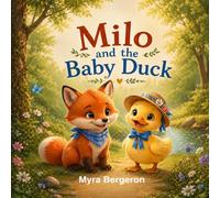 Milo and the Baby Duck (Milo Adventure Series)