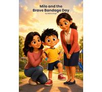 Milo and the Brave Bandage Day (Milo's Everyday Stories)