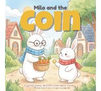 Milo and The Coin (The Milo Money Series for Early Readers)