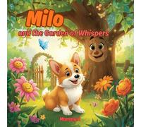 Milo: and the Garden of Whispers
