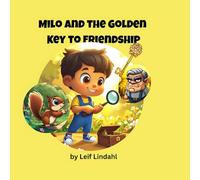 Milo and the golden key to friendship