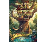 Milo and the Harmony Treehouse (Values and Virtues)