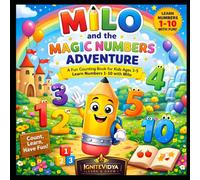 Milo and the Magic Numbers Adventure: Learn Numbers 1-10 with Milo | A Fun Counting Adventure for Kids Ages 3-5