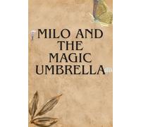 MILO AND THE MAGIC UMBRELLA