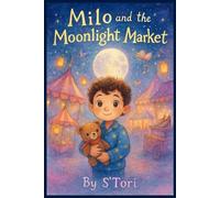 Milo and The Moonlight Market