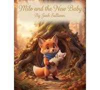 Milo and the New Baby: A Gentle Picture Book About Big Siblings, Jealousy, and Big Feelings