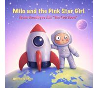 Milo and the Pink Star Girl: Some Goodbyes Are “See You Soon”
