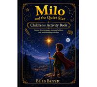 Milo and the Quiet Star: Children's Activity Book (The Sovereign Self Companions and Workbooks)
