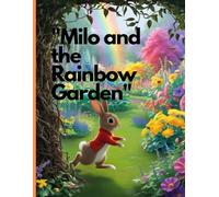 Milo and the rainbow Garden