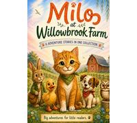 Milo at Willowbrook Farm (The Willowbrook Adventures)