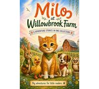 Milo at Willowbrook Farm (The Willowbrook Adventures)