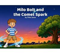 Milo Bolt and the Comet Spark