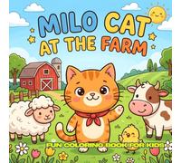 Milo Cat at the Farm: 30 Cute Farm Coloring Pages For Kids Ages 4-12 • 8.5 x 8.5 Inches • Big Bold Easy Designs