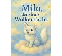 Milo der kleine Wolkenfuchs