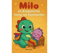 Milo el dragoncito tiene un hermanito