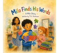 Milo Finds His Words (A Milo Story)