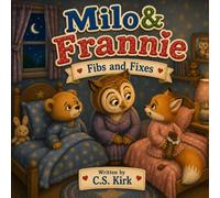 Milo & Frannie: Fibs and Fixes (Milo the Bear Series)