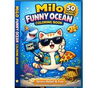 Milo Funny Ocean Coloring Book: Bold and Easy Funny Ocean Scenes for Adults and Kids - Cute and Relaxing Designs