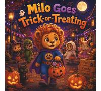 Milo Goes Trick or Treating: A Gentle Halloween Story for Kids About Courage and Kindness: A Fun Halloween Adventure for Kids Ages 3-7 | Milo Emotional Skills Series (Milo Halloween Collection)