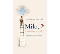 Milo, la alegría de aprender: Superando etiquetas a través de la educación y la confianza