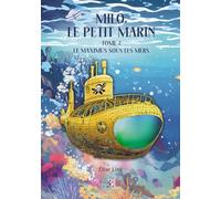Milo, le petit marin - Tome 2: Le Maximus sous les mers