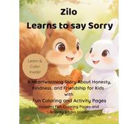 Milo Learns to Say Sorry: A Heartwarming Story About Honesty, Kindness, and Friendship for Kids Ages 3-6