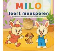 Milo leert meespelen: Een lief prentenboek over verlegen zijn, vriendjes maken en samen spelen (3-6 jaar) (De kleine lessen van Milo)