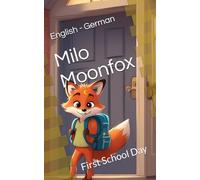 Milo Moonfox: Milo's First School Day