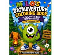 Milo’s Big Adventure Coloring Book: 30 Fun, Cute & Easy Coloring Pages for Kids Ages 3-8