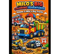 Milo’s Big Trucks (Milo’s Big Coloring Adventures)