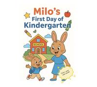 Milo’s First Day of Kindergarten: A color-your-own book!