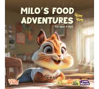 Milo’s Food Adventures - A Fun & Engaging Healthy Eating Series for Kids