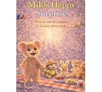 Milo’s Happy Surprise: Theme: Celebrating joy, emotional awareness, and kindness Mindfulness Focus: Joy is a feeling worth noticing and sharing-it grows when we give it away. (Milo’s Mindful Moments)