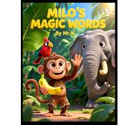 “Milo’s Magic Words”: Teaching Little Ones to Say Please, Thank You, and Sorry