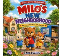 Milo’s New Neighborhood: New Friends, New Places & Finding Home