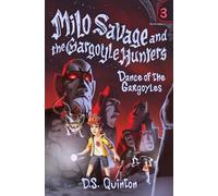 Milo Savage and The Gargoyle Hunters: Dance of the Gargoyles