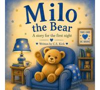 Milo the Bear: A story for the first night (Milo the Bear Series)