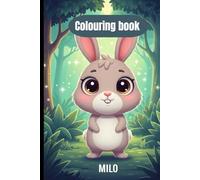 Milo the Brave Bunny Coloring Book: A Cute Animal Story Coloring Adventure for Kids Ages 8-15 | 66 Fun & Relaxing Coloring Pages