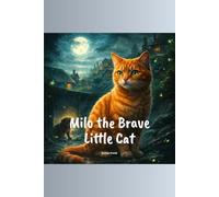 Milo the Brave Little Cat