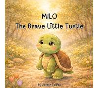 MILO The Brave Little Turtle