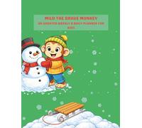 Milo the Brave Monkey: Winter Adventures Planner: An Undated Weekly & Daily Pages for Kids