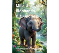Milo the Little Elephant's Big Kindness