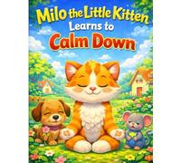 Milo the Little Kitten Learns to Calm Down