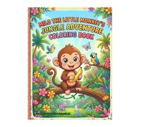 Milo the Little Monkey Coloring Book for Kids Ages 3-8: Fun & Easy Jungle Animal Coloring Pages with Cute Monkeys, Elephants & Friends | Big Bold Designs for Toddlers, Preschoolers & Beginners