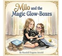 Milo & the Magic Glow Boxes