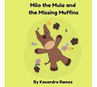 Milo the Mule and the Missing Muffins