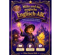 Milo und das magische Englisch-ABC: Englisch lernen, sprechen, nachspuren und ausmalen für Kinder ab 4 Jahren, Premium-Farbversion (Elias Storm-Kids Serie)
