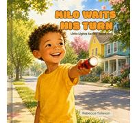 Milo Waits His Turn: Little Lights Book 1
